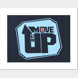 Move On Up Posters and Art